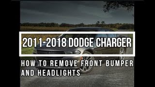 How to remove 2015 Dodge Charger Front Bumper and headlights 20112018  Body Shop Basics [upl. by Leiva157]