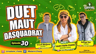 Duet Maut DASQUADRAT  SURVIVAL TALK EP 30 [upl. by Grassi504]