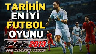 Unutulmayan Efsane Oyun Pes 2013 [upl. by Saraiya]