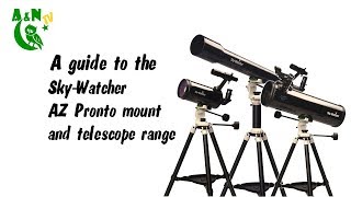 A guide to the SkyWatcher AZ Pronto mount and telescope range [upl. by Willis]