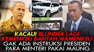 KACAU BLUNDER LAGI KEMENKEU BANTAH WAMENKEU GAK ADA INSTRUKSI PRESIDEN PARA MENTERI PAKAI MAUNG [upl. by Zacek503]