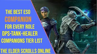 The Best Companion for every Role in ESO 2024  Companions Tier List Gold Road Update 44 [upl. by Byler]