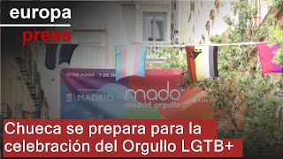 Chueca se prepara para la celebración del Orgullo LGTB [upl. by Llebasi8]