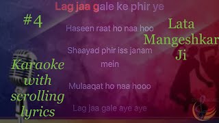 Lag Jaa Gale Ki Phir Yeh Haseen Raat  Lata Mangeshkar 4  Karaoke Version With Scrolling Lyrics [upl. by Mckenzie]