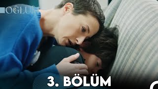 Oğlum 3 Bölüm FULL HD [upl. by Zamir]