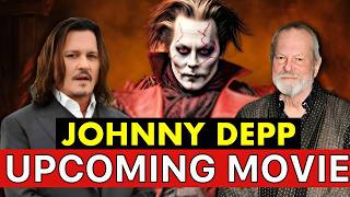 Johnny Depp Is Back New Role Confirmed in Terry Gilliam’s Film [upl. by Aihsem]