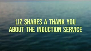 Liz Shares a Thank You About the Induction Service [upl. by Orrocos]