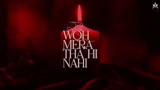 RCR  Woh Mera Tha Hi Nahi Teaser [upl. by Rafaello]