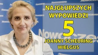 5 najgłupszych wypowiedzi Joanny Scheuring  Wielgus [upl. by Ewart]