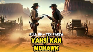 Vahşi Kan Mohawk  1956  Kovboy ve Western Filmleri  Restorasyonlu  4K [upl. by Bensky608]