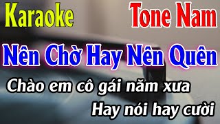 Nên Chờ Hay Nên Quên Karaoke Tone Nam  Fm  Karaoke Lâm Organ  Beat Chuẩn [upl. by Leinaj]