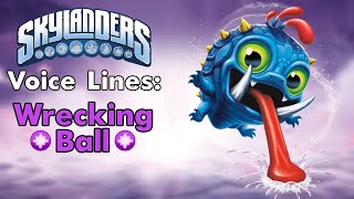 Skylanders Voice Lines Wrecking Ball [upl. by Yelir195]