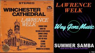 Lawrence Welk  Summer Samba Transferred with AKAI GX365D [upl. by Kariotta]