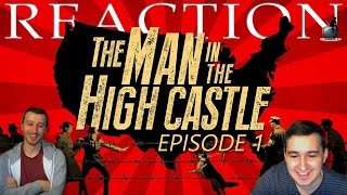 The Man in the High Castle S01E01 The New World Reaction Part 1 [upl. by Mavra42]