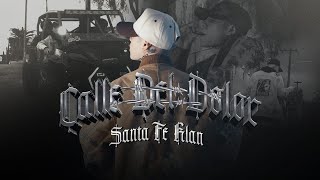 Santa Fe Klan  Calle Del Dolor Video Oficial [upl. by Inajar697]