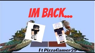 Im Back Ft PizzaGamer29 [upl. by Odracir]