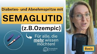 Semaglutid  Ozempic  Basic  Ihre Dosis Wissen ➡️Für eine sichere und optimale Wirkung deutsch [upl. by Oiretule]