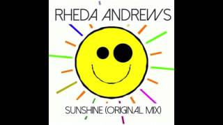 Rheda Andrews  Sunshine Original Mix [upl. by Notsew872]