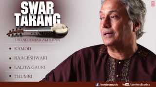 Swar Tarang  Sarod Instrumental Full Song Jukebox  Ustad Amjad Ali Khan [upl. by Ailama]