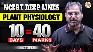 PLANT PHYSIOLOGY CLASS 11  10 DAYS  40 MARKS  NCERT DEEP LINES  BY TARUN SIR [upl. by Reta]