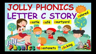 JOLLY PHONICS LETTER C STORYIDENTIFY WORDS WITH C IN THE STORYVOCABULARYSOUND [upl. by Holtorf963]