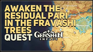 Awaken the Residual Pari in the Fravashi Trees Genshin Impact [upl. by Ettelra317]