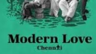 Modern love Chennai episode 1 Lalagunda Bommaigal song hd [upl. by Dorree]