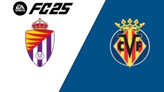 Real Valladolid vs Villarreal  Laliga  FC 25 [upl. by Beka811]