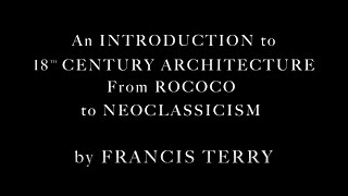 An Introduction to 18th Century Architecture from Rococo to Neo Classicism [upl. by Fonsie]