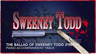 The Ballad of Sweeney Todd Finale  Sweeney Todd  Piano AccompanimentRehearsal Track [upl. by Bala]