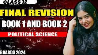 Final Revision  Complete Political Science Marathon  Class 12  Boards 2024  Anushya Maam [upl. by Padegs]