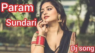 Param Sundari SongBollywood Dj Remix Dj Song [upl. by Karry945]