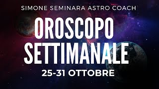 OROSCOPO settimanale 2531 OTTOBRE [upl. by Hanonew]