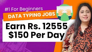 I Tried Earning 150 Per Day Doing Data Typing Work Online Worldwide in 2024 My RESULTS [upl. by Enar]