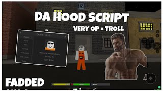 VERY OP DA HOOD SCRIPT  FADDED  V410  VERY OP HAS ALOT OF THINGS  trollsilentdestroyexp [upl. by Mandie]