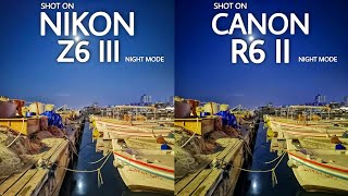 Nikon Z6 III VS Canon Eos R6 II Night Mode Camera Test [upl. by Fariss]