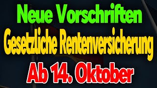 Neue Bestimmungen für die Gesetzliche Rentenversicherung ab 14 Oktober – Das müssen Rentner wissen [upl. by Han]