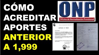 ONP Cómo acreditar aportes de trabajos anteriores a 1999 [upl. by Jamey]