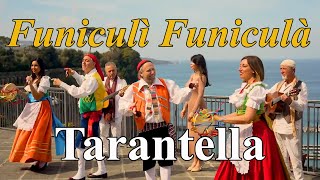 Tarantella Napoletana  Funiculi Funiculà [upl. by Shoshana]