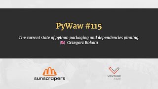 PyWaw 115  The current state of python packaging and dependencies pinning [upl. by Allcot]