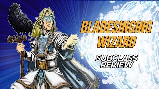 Bladesinging Wizard 5e Subclass Review [upl. by Bridget263]