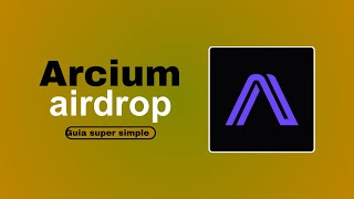 👉 ARCIUM  POTENCIAL AIRDROP GUIA SIMPLE PARA CALIFICAR 🪂 [upl. by Ela99]