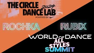 ROCHKA  RUBiX  BATTLE  THE CIRCLE DANCE LAB  WORLD DANCE ALLSTYLES  2024 [upl. by Cooperman]