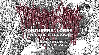 TORTURERS LOBBY  Hypnotic Seeds Sown  Caligari Records [upl. by Yensehc]