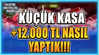 Aviator Oyunu ve Taktikleri  Küçük Kasa İle 12000 Nasıl Yaptık  Aviator Nedir Nasıl Oynanır [upl. by Lucille]