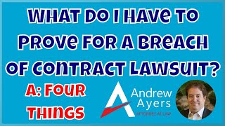 What Do I Have to Prove for a Breach of Contract Lawsuit [upl. by Bega448]