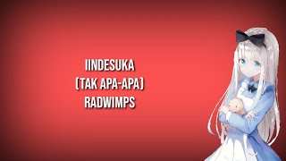 Lagu Jepang  Radwimpslindesuka Tak apaapa I Lirik terjemahan bahasa Indonesia [upl. by Maddy928]