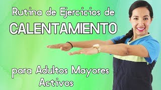 Rutina de Ejercicios de CALENTAMIENTO para Adultos Mayores Activos 10 minutos [upl. by Donnamarie632]