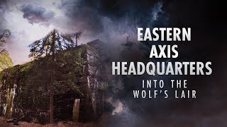 Eastern Headquarters The Wolfs Lair  FULL DOCUMENTARY [upl. by Delanie140]