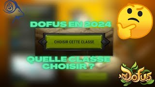 COMMENCER DOFUS EN 2024  QUELLE EST LA MEILLEURE CLASSE  PVM KOLI PVP PLAISIR FACILITÉ [upl. by Evilc]